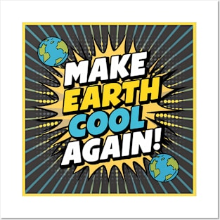 Make Earth Cool Again, Earth Day Design Posters and Art